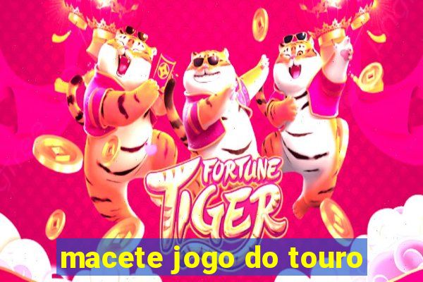 macete jogo do touro